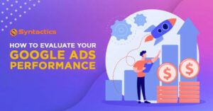 How-to-Evaluate-Your-Google-Ads-Performance-1024x536 (1)