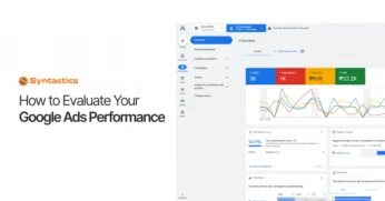 How to Evaluate Your Google Ads Performance