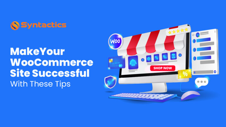 A9 - Syntactics DDD - February 2024 - Make Your WooCommerce Site Successful With These Tips