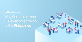 Why Outsource Your IT Development Work to the Philippines