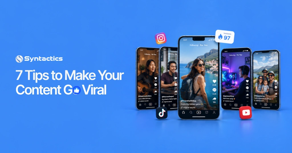 7 Tips to Make Your Content Go Viral