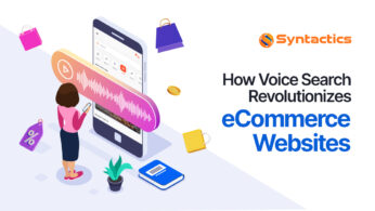 Syntactics DDD - February 2024 - Blog - How Voice Search Revolutionizes eCommerce Websites (1)