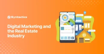 Digital Marketing and the Real Estate Industry