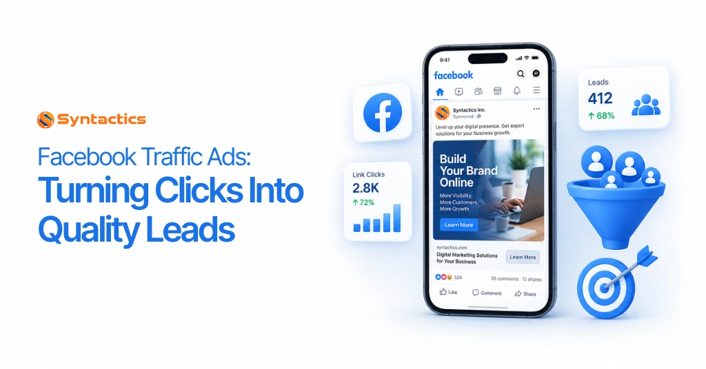 Facebook Traffic Ads Turning Clicks Into Quality Leads