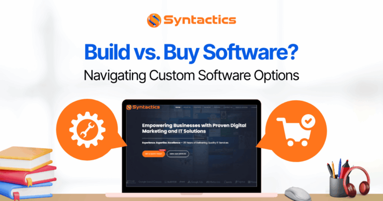 Build vs Buy Software Navigating Custom Software Options