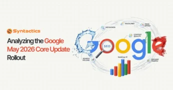 Analyzing the Google May 2026 Core Update Rollout