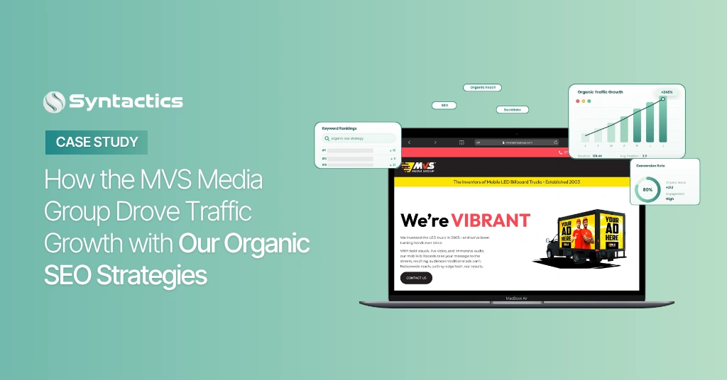Case Study How The MVS Media Group Drove Traffic Growth With Our Organic SEO Strategies