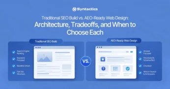 Traditional SEO Build vs. AEO-Ready Web Design Architecture, Tradeoffs, and When to Choose Each (1)