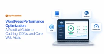 WordPress Performance Optimization A Practical Guide to Caching, CDNs, and Core Web Vitals